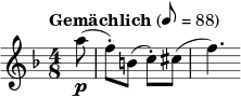 \relative c''' { \set Staff.midiInstrument = #"violin" \clef treble \key f \major \time 4/8 \tempo "Gemächlich" 8=88 \partial 8*1 a8(\p | f-.) b,( c-.) cis( | f4.) }