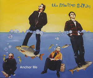 File:The Mutton Birds "Anchor Me" cover art, 1994.jpg