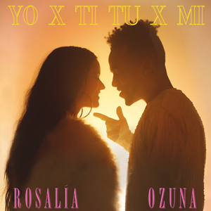 File:Rosalía and Ozuna - Yo x Ti, Tu x Mi.png