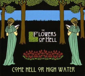 File:Wiki - Flowers Of Hell - Come Hell Or High Water cover art.jpg