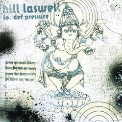 File:Bill Laswell - Lo Def Pressure.jpg