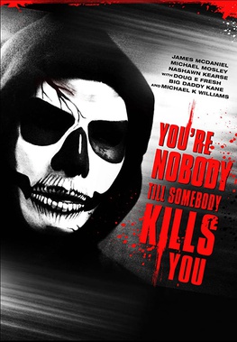 File:You're Nobody 'til Somebody Kills You poster.jpg