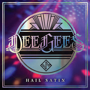 File:Dee Gees - Hail Satin.png