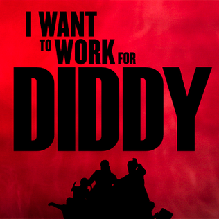 File:I want to work for diddy logo.PNG