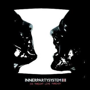 File:Die Tonight Live Forever (Innerpartysystem single - cover art).jpg