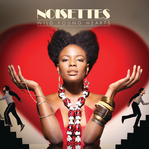 File:Wild Young Hearts by Noisettes.png