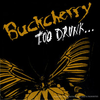 File:Buckcherry too drunk.png