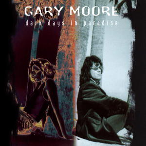 File:Gary Moore - Dark Days in Paradise.jpg