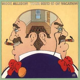 File:Your Mind Is on Vacation.jpg