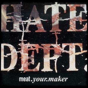 File:Hate Dept - meatyourmaker.jpg
