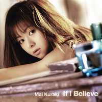 File:Mai Kuraki - If I Believe.jpg
