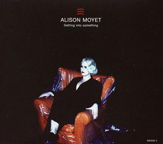 File:AlisonMoyetGettingIntoSomethingSingle.jpg