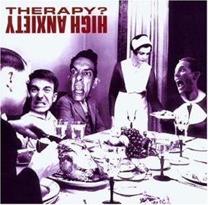 File:High Anxiety (Therapy album) cover.jpg