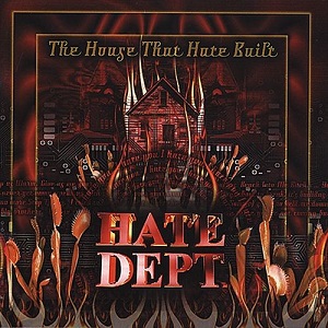 File:Hate Dept - The House That Hate Built.jpg