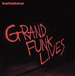 File:Grand Funk Lives.jpg