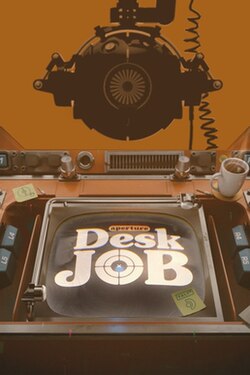 A sphere-shaped maintenance core in front of a desk featuring a monitor which has Aperture Desk Job written on it
